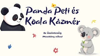 ApróMese - Panda Peti és Koala Kázmér - Az őszinteség /mesekönyv stílus/