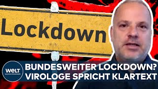 CORONA: Bundesweiter Lockdown? Dieser Virologe nimmt kein Blatt vor den Mund I WELT Interview