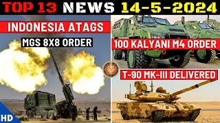 Indian Defence Updates : Indonesia ATAGS Order,100 Kalyani M4 Deal,T-90 MK3 Deli