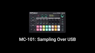 Roland MC-101: Sampling Over USB