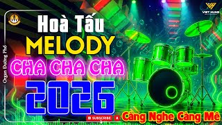 LK Cha Cha Cha Music 2026 Càng Nghe Càng Mê - Hoà Tấu Cha Cha Cha Band 2026 - Asia Golden ChaChaCha