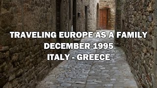 11 Months of Family Travel Filmed in 1995 (December)