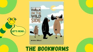 Walk on the Wild Side - By Nicholas Oldland