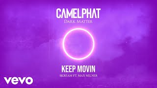 CamelPhat, Skream - Keep Movin' (Visualiser) ft. Max Milner