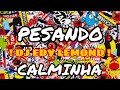 DJ EDY LEMOND - CALMINHA - PESANDO - ZK MUSIC