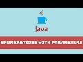 Java Programming Tutorial - Enumerations / Enums with Parameters