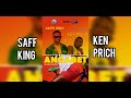 KEN PRICH X SAFF KING  - ANGABET ( OFFICIAL AUDIO)