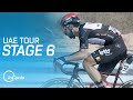 UAE Tour 2021 | Stage 6 Highlights | inCycle