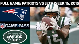 New England Patriots vs. New York Jets Week 16, 2015 FULL Game