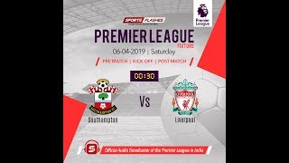 Southampton vs Liverpool | LIVE PREMIER LEAGUE MATCH COMMENTARY