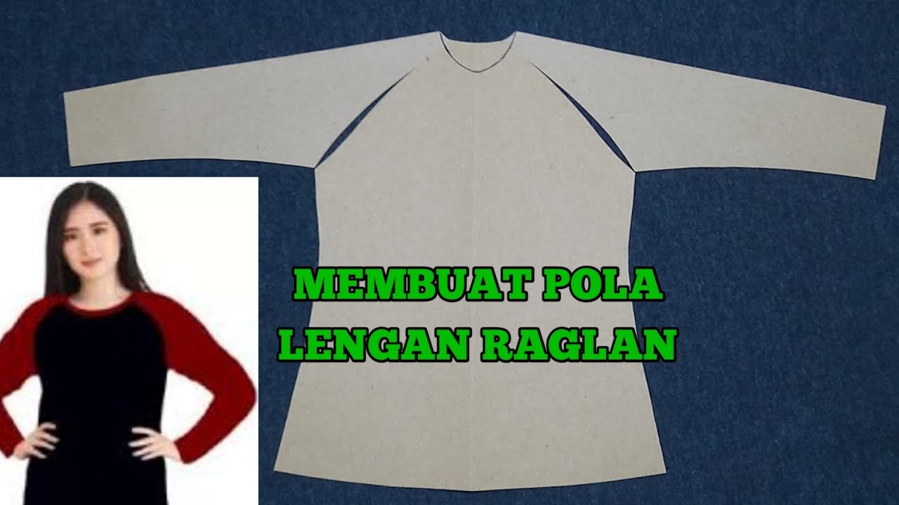 Cara Membuat Pola Lengan Raglan // Pola Baju Lengan Raglan - YouTube