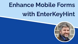 Enhanced Mobile Keyboards with EnterKeyHint Attribute
