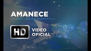 Amanece - Marco Barrientos - En Vivo Desde Guatemala
