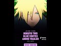 تسريبات مانجا بوروتو فورتكس الفصل 97 وموعد بث انمي بوروتو فورتكس ناروتو boruto two blue vortex 15