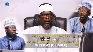 WEEK 42 (climax) - WEEKLY QUR'AN TAFSIR [AFA ABDUL RAUF 2024-2025] || iSLAMLOG ||Official