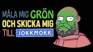 Måla mig grön och skicka mig till Jokkmokk