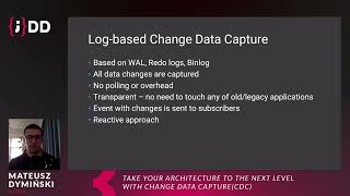 JDD 2021: Take your architecture to the next level with Change Data Capture(CDC) - Mateusz Dymiński