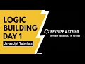DAY 1: Reverse a String WITHOUT Built-in Methods(JavaScript Tutorial) #coding #javascript #education