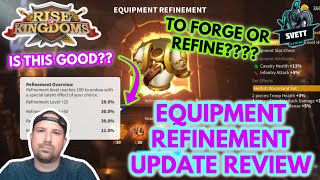 Rise of Kingdoms || EQUIPMENT REFINEMENT UPDATE || TO FORGE OR TO REFINE? || IS THIS BETTER TO PROC?