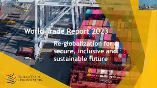 An in-depth look at the World Trade Report 2023