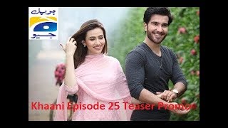 Khaani Episode 25 Teaser Promo HD | HAR PAL GEO | YouTube |