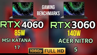 RTX 4060 LAPTOP 85W VS RTX 3060 140W MSI KATANA 2023 VS ACER NITRO 5 Gaming Test 1080p