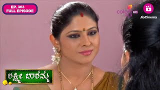 Lakshmi Baramma S1 - Ep. 363 | Full Episode | Shruthi upset with Lakshmi | Colors Kannada