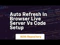 auto refresh in browser live server vs code setup