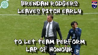 Brendan Rodgers Leaves Field Early to Allow Team to Perform Lap of Honour - Celtic 4 - Ross County 2