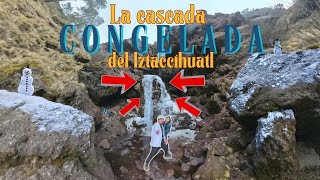 12 km de RUTA hacia la cascada CONGELADA | Iztaccíhuatl