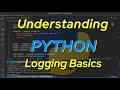 Understanding Python: Logging Basics