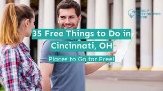 35 Free Things to Do in Cincinnati, OH