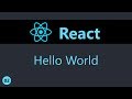 ReactJS Tutorial - 2 - Hello World