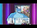 Milk Monster