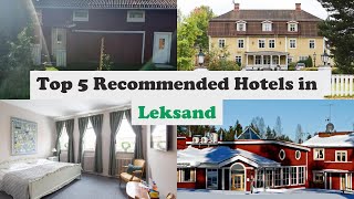 Top 5 Recommended Hotels In Leksand | Best Hotels In Leksand
