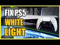 How to Fix White Light on PS5 Console (Frozen or No Signal)