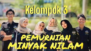 Proses Pemurnian Minyak Nilam Kelompok 3 | 🔴TPTP