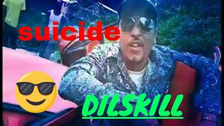 DILSKILL / SUICIDE OFFICIAL MUSIC VIDEO # subscribe /- Suicide Masicka melly ynw