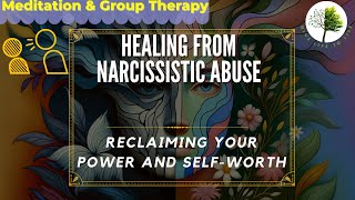 Healing from Narcissistic Abuse: Reclaiming Your Power and Self-Worth with IFS