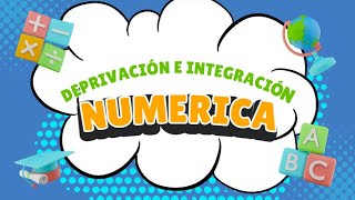 Derivación Numerica - Diferencia fintas hacia delante, hacia atras, centrales....