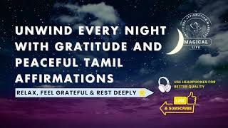 Peaceful Sleep | Gratitude | Tamil Sleep Affirmations | Magical Life | Madam Sailajah