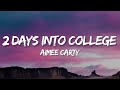 Aimee Carty - 2 Days Into College (Lyrics)