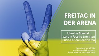 Ukraine Spezial: Warum fossile Energien Putins Krieg finanzieren