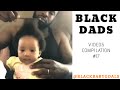 BLACK DADS Videos Compilation #17 | Black Baby Goals