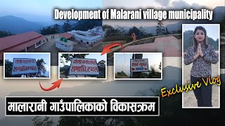 Exclusive Vlog Of Arghakhanchi || मालारानी गाउँपालिकाको विकासक्रम || Malarani Village Municipality