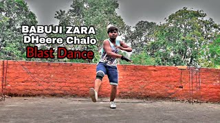 Babuji Zara Dheere Chalo Bollywood Blast Dance | Cover by Bhuvan vis sid...