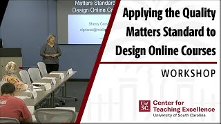 Applying the Quality Matters Standard to Design Online Courses