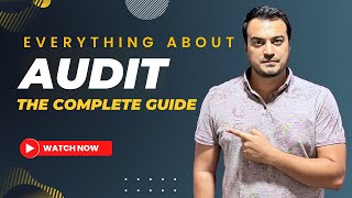 Everything about Audit - Full Guide to External \u0026 Internal Audits