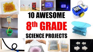 10 Awesome 8th Grade Science Projects