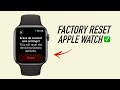 How To Factory Reset An Apple Watch